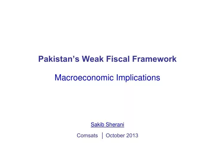 pakistan s weak fiscal framework macroeconomic implications