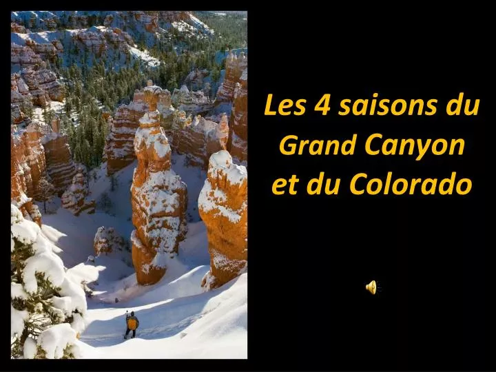 les 4 saisons du grand canyon et du colorado