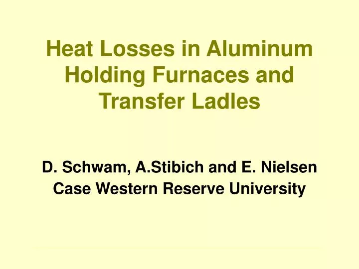 heat losses in aluminum holding furnaces and transfer ladles