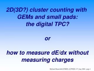 Ideal dE/dx measurement