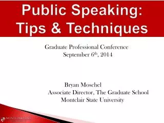 Graduate Professional Conference 	 September 6 th , 2014 Bryan Moschel