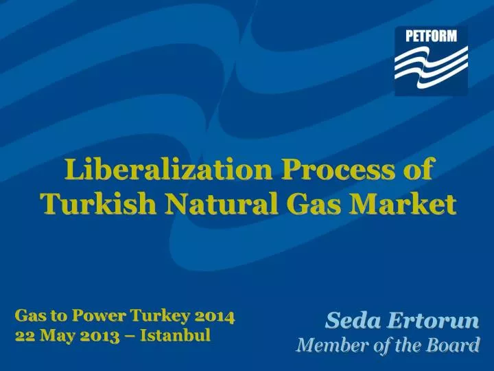 liberalization process of turkish natural gas market