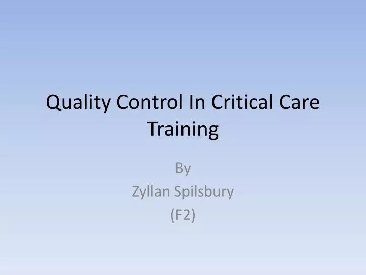 quality control in critical care training