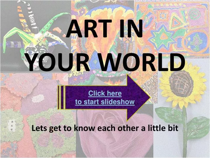 art in your world