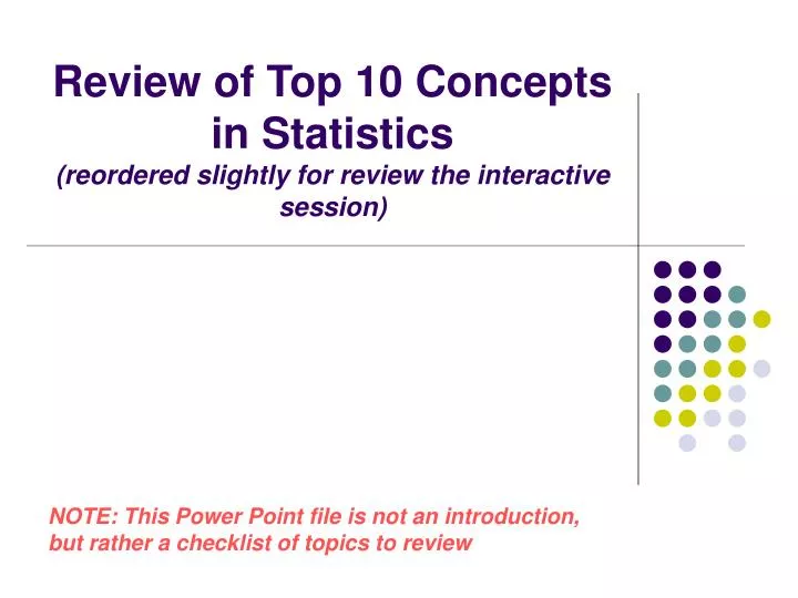 review of top 10 concepts in statistics reordered slightly for review the interactive session