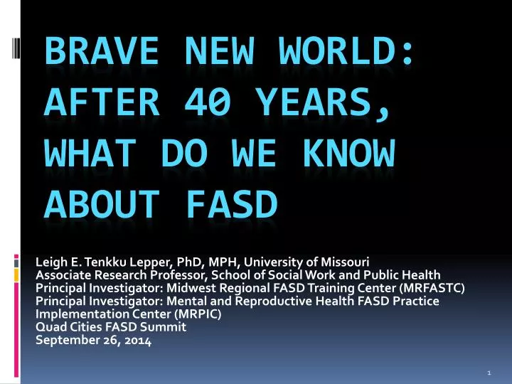 brave new world after 40 years what do we know about fasd