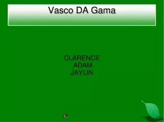 Vasco DA Gama