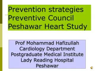 Prevention strategies Preventive Council Peshawar Heart Study