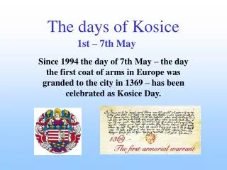 The days of Kosice