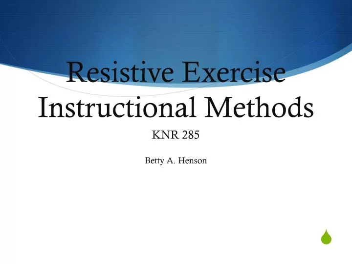 resistive exercise instructional methods