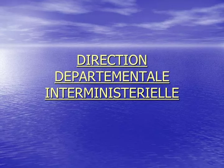 direction departementale interministerielle