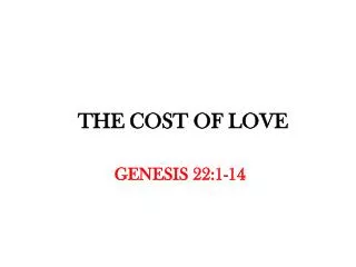 THE COST OF LOVE
