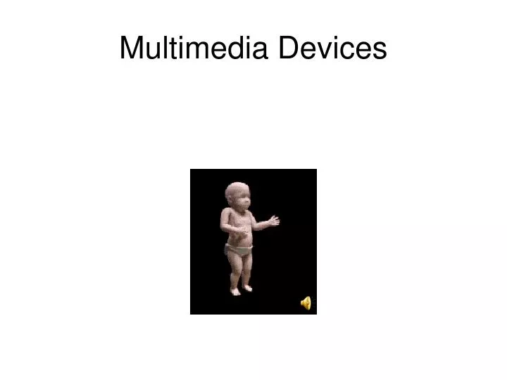 multimedia devices
