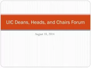 UIC Deans, Heads, and Chairs Forum