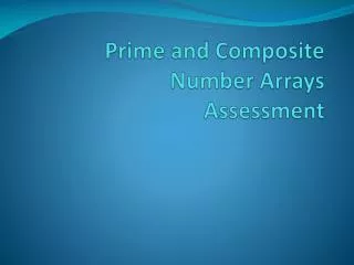 Prime and Composite Number Arrays Assessment