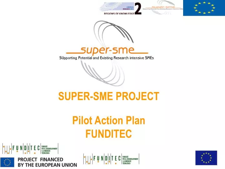 super sme project pilot action plan funditec