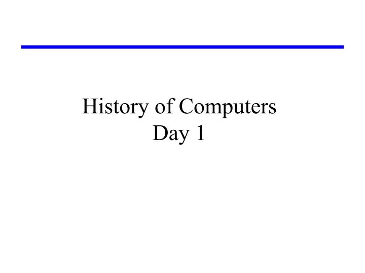 history of computers day 1