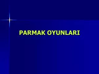 parmak oyunlari