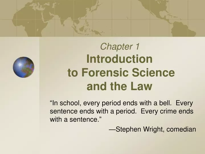 chapter 1 introduction to forensic science and the law