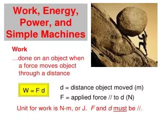 Work, Energy, Power, and Simple Machines