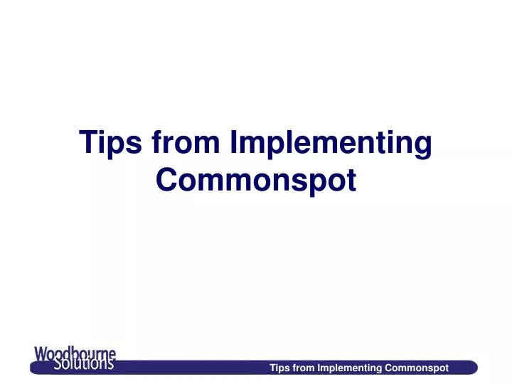 tips from implementing commonspot