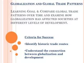 Criteria for Success Identify historic trade routes
