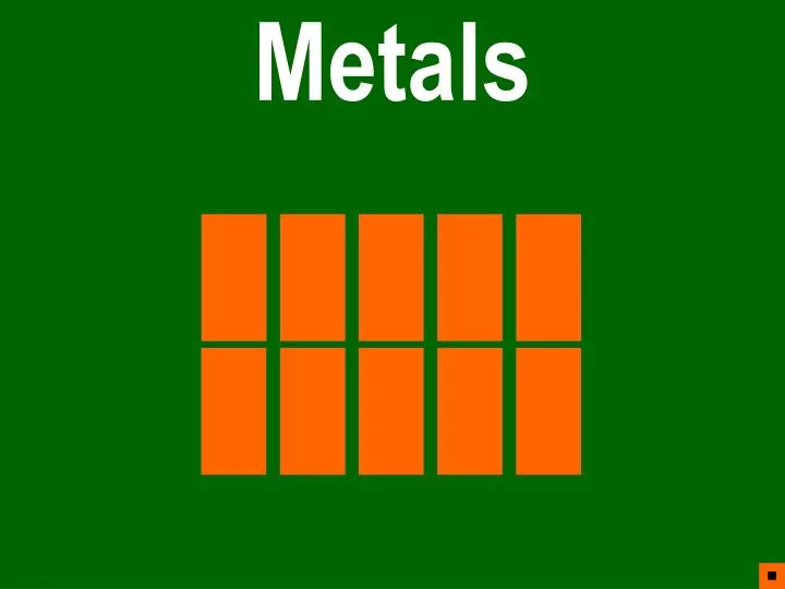 metals