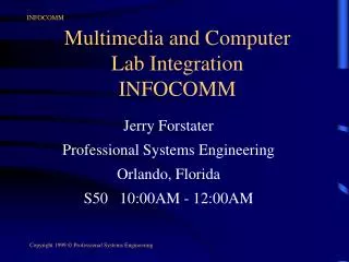 Multimedia and Computer Lab Integration INFOCOMM
