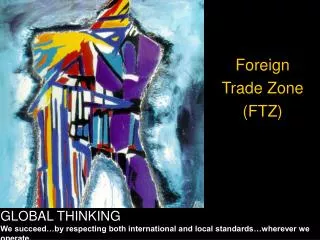 Foreign Trade Zone (FTZ)