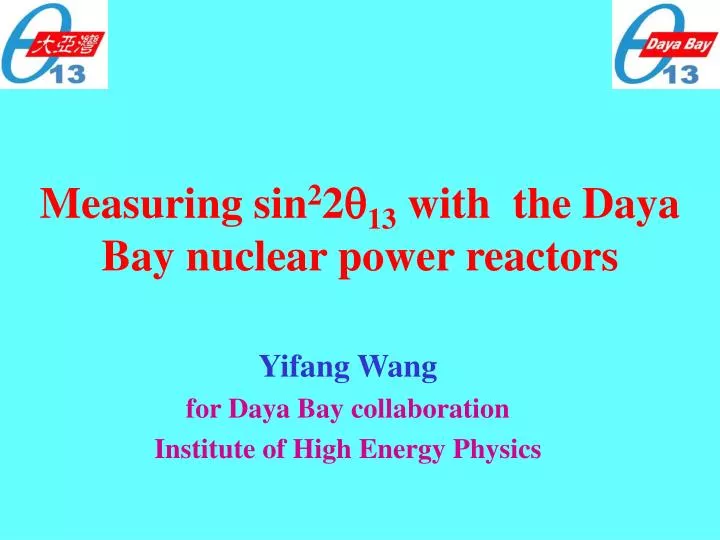 measuring sin 2 2 q 13 with the daya bay nuclear power reactors