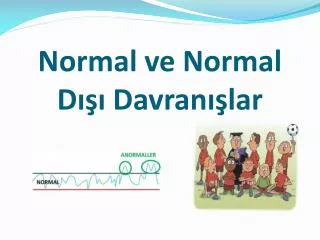 normal ve normal d davran lar