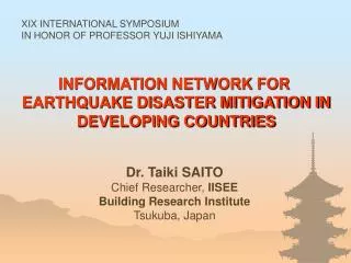 INFORMATION NETWORK FOR EARTHQUAKE DISASTER MITIGATION IN DEVELOPING COUNTRIES