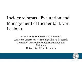 Incidentolomas - Evaluation and Management of Incidental Liver Lesions