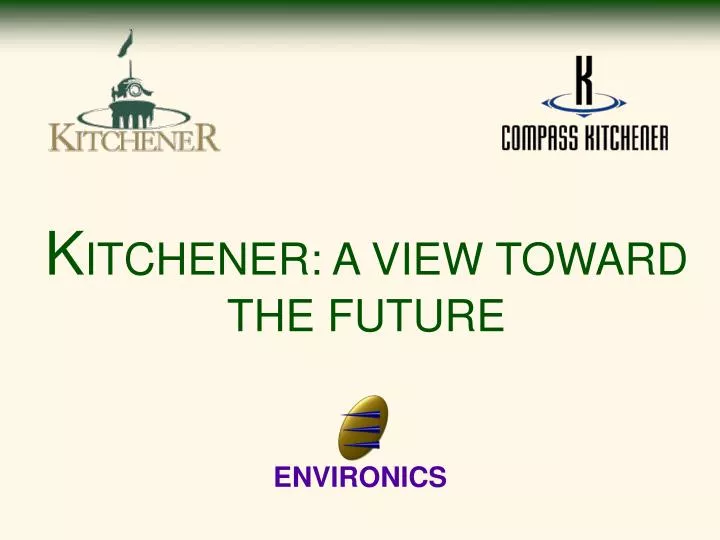 k itchener a view toward the future