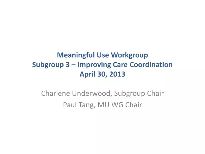 meaningful use workgroup subgroup 3 improving care coordination april 30 2013