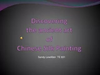 Discovering the ancient art of Chinese Silk Painting