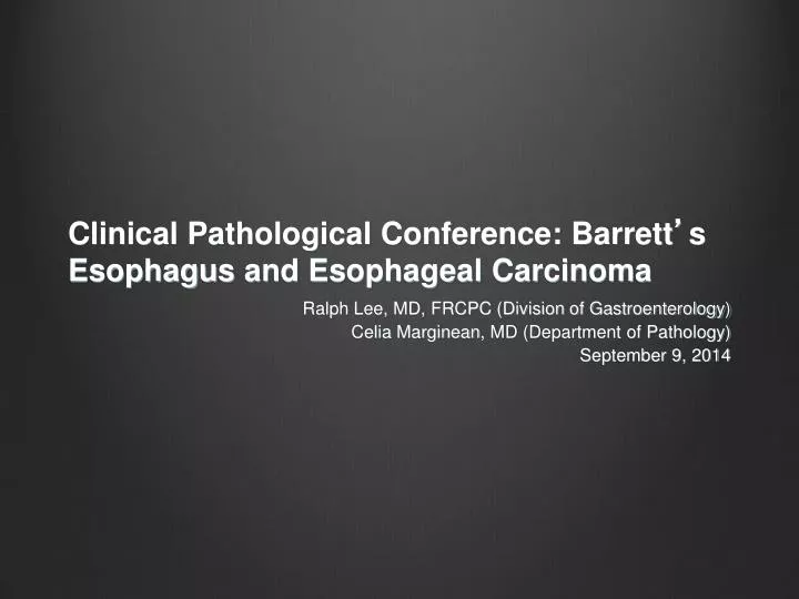 clinical pathological conference barrett s esophagus and esophageal carcinoma