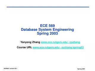 ECE 569 Database System Engineering Spring 2003