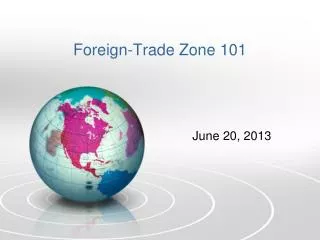 Foreign-Trade Zone 101