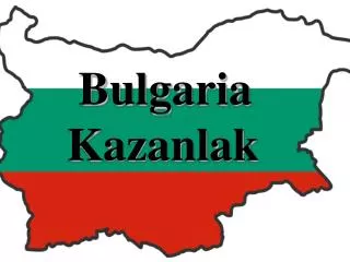 Bulgaria Kazanlak