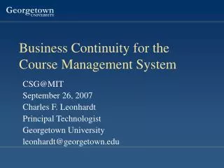 Business Continuity for the Course Management System