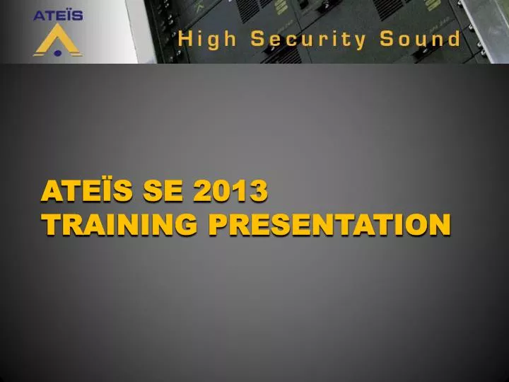ate s se 2013 training presentation