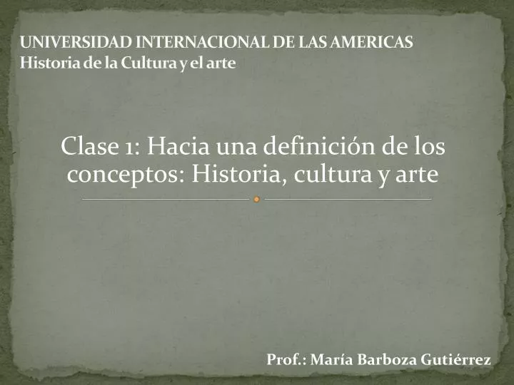universidad internacional de las americas historia de la cultura y el arte