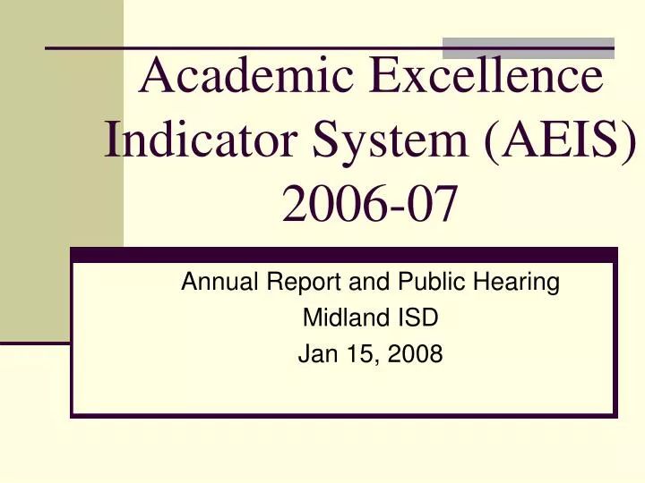 academic excellence indicator system aeis 2006 07