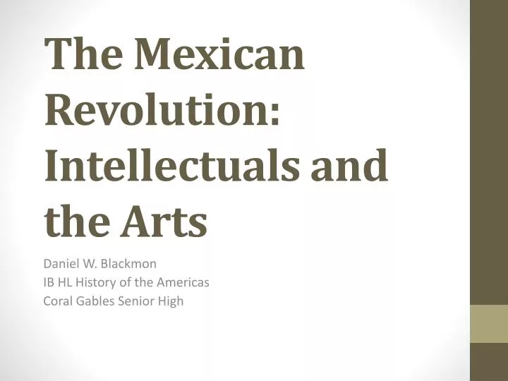 the mexican revolution intellectuals and the arts