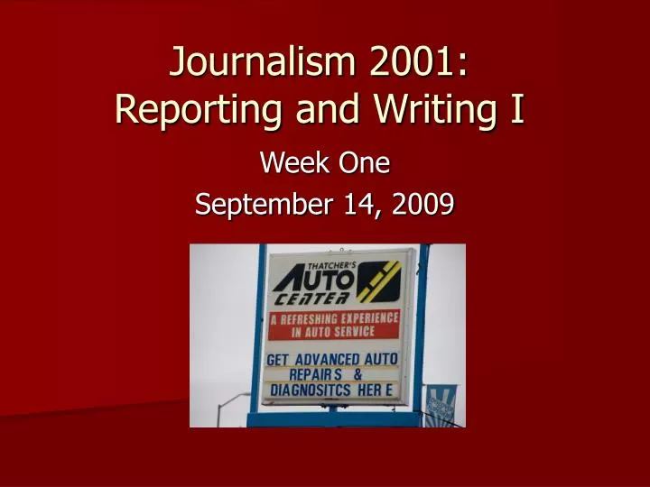 journalism 2001 reporting and writing i