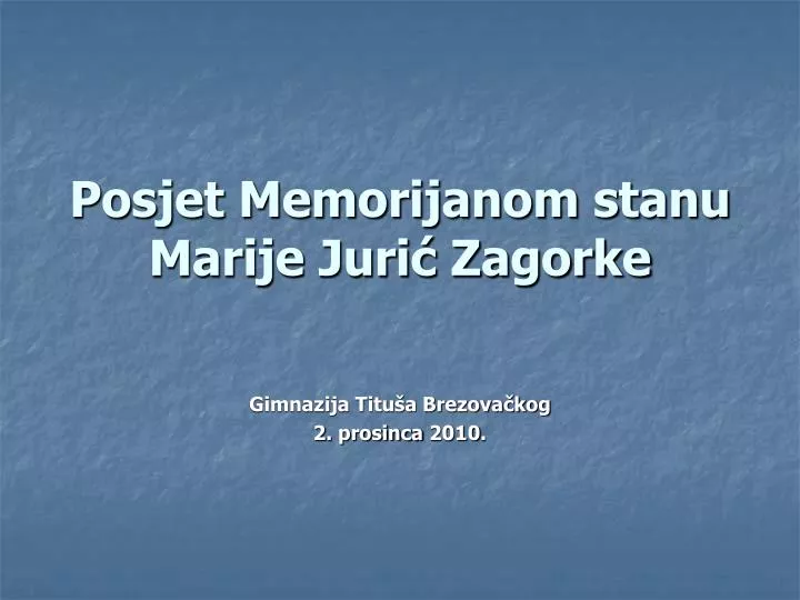 posjet memorijanom stanu marije juri zagorke