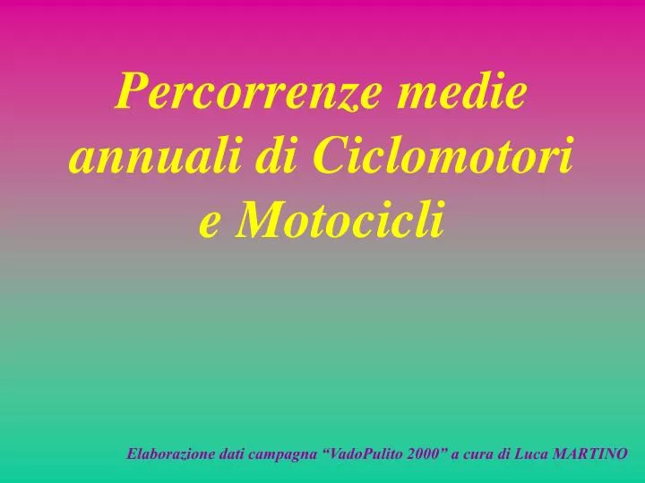 percorrenze medie annuali di ciclomotori e motocicli