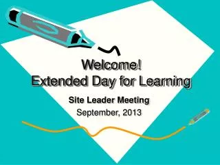 Welcome! Extended Day for Learning