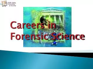 Careers in Forensic Science